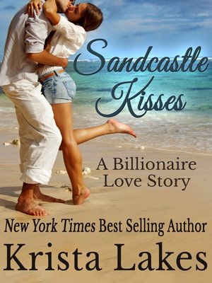 cover image of Sandcastle Kisses- a Billionaire Love Story